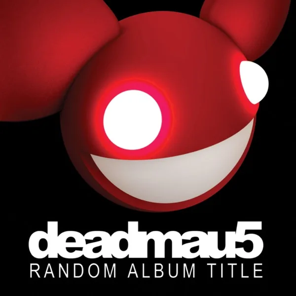 deadmau5 - Random Album Title cover